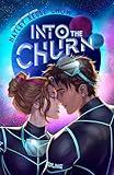 Into the Churn: A young adult, sci-fi fantasy with races and epic adventure
