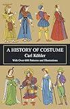 A History of Costume (Dover Fashion and Costumes)