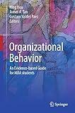 Organizational Behavior: An evidence-based guide for MBA students