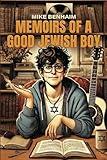Memoirs of a Good Jewish Boy
