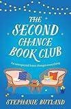 The Second Chance Book Club: A heart-warming and uplifting novel about family, love, friendship and the joy of books, from the author of Found in a Bookshop