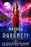 Marked by Darkness: A Fae Paranormal Romance (The Dark Fae Trilogy Book 2)