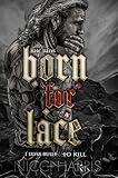 Born For Lace: A Dark, Dystopian Romance (The Cradled Common)