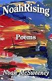 NoahRising: Poems