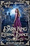 The Dark King and the Eternal Dance