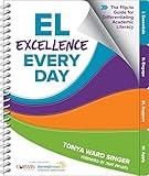 EL Excellence Every Day: The Flip-to Guide for Differentiating Academic Literacy (Field Guide)