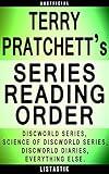 Terry Pratchett Series Reading Order: Series List - In Order: Discworld Series, Science of Discworld Series, Discworld Diaries. (Listastik Series Reading Order Book 12)
