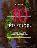 Tête et cou, tome 2. Nerfs crâniens et organes des sens
