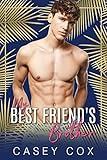 My Best Friend’s Brother (Elysian Escapades Book 1)