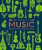 Music: The Definitive Visual History (DK Definitive Visual Encyclopedias)