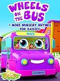 Wheels on The Bus + More Nursery Rhymes for Babies - Zoobees