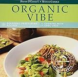 Organic Vibe: Sharon O'connor's Music Cooks by Organic Quintet (2009-03-16)