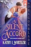 A Silent Accord: A Victorian Gothic Romance (The Clandestine Sapphire Society Book 1)