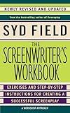 The Screenwriter's Workbook: Exercises and Step-by-Step Instructions for Creating a Successful Screenplay, Newly Revised and Updated