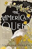 The American Queen: A Novel Based on the True Story of Appalachia’s Kingdom of the Happy Land