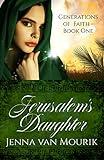 Jerusalem's Daughter (Generations of Faith Book 1)