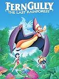 Ferngully: The Last Rainforest