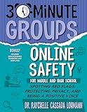 30-Minute Groups: Online Safety: Spotting Red Flags, Protecting Privacy, and Being a Positive Voice