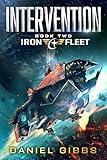 Intervention (The Iron Fleet Book 2)