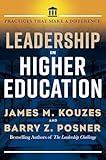 Leadership in Higher Education: Practices That Make a Difference