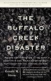 The Buffalo Creek Disaster: How the survivors of one of the worst disasters in coal-mining history brought suit against the coal company--and won