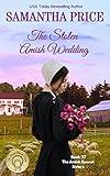The Stolen Amish Wedding: Amish Romance (The Amish Bonnet Sisters Book 27)