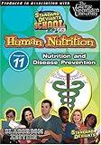 Standard Deviants School - Human Nutrition, Program 11 - Nutrition and Disease Prevention (Classroom Edition)