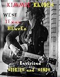 West Texas Heaven Revisited: Stories and Songs