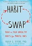 Habit Swap: Trade In Your Unhealthy Habits for Mindful Ones