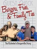 Burgers, Fries & Family Ties