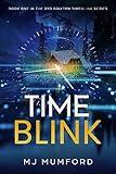 TimeBlink: A Time Travel Thriller (The Syd Brixton TimeBlink Series Book 1)