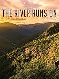 The River Runs On