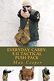 Everyday Carry: 5.11 Tactical PUSH Pack