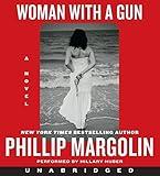 Woman With a Gun CD: A Novel by Phillip Margolin (2014-12-02)