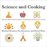 Science and Cooking: Physics Meets Food, from Homemade to Haute Cuisine