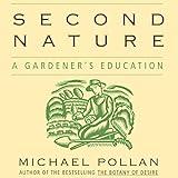 Second Nature: A Gardener's Education