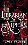 The Librarian and Her Alphas