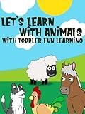Let's Learn with Animals with Toddler Fun Learning