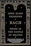 Bach: Music in the Castle of Heaven