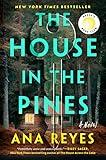 The House in the Pines: Reese's Book Club: A Novel