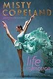 Life in Motion: An Unlikely Ballerina Young Readers Edition
