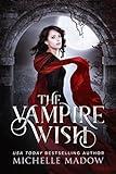 The Vampire Wish (Dark World: The Vampire Wish Book 1)