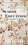 School Education (The Home Education Series)