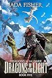 Dragons in the Light (Dragons in the Dark Book 5)