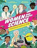 Women Who Shaped Science: Inspirational Leaders in STEM (Curious Fox Books) For Kids Age 8 and Up - Learn About 20 Remarkable Women in Science, Technology, Engineering, and Mathematics