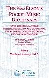 The New Elson’s Pocket Dictionary by Louis C Elson, Edited by Matthew Hermann, D.M. (2009) Sheet music