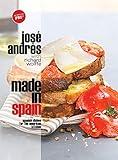 Made in Spain: Spanish Dishes for the American Kitchen: A Cookbook