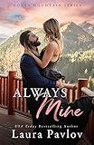 Always Mine: A Small Town Friends-To-Lovers Romance (Honey Mountain Series Book 1)