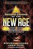 The Second Coming of the New Age: The Hidden Dangers of Alternative Spirituality in Contemporary America and Its Churches