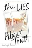 The Lies About Truth